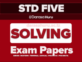 HEAGTON Standard Five (V) Monthly Test July 2024, Standard Five Midterm Exams August 2024 From MESP Tanzania, Standard Five Terminal Examination May 2024 Sunland Pre & Primary School, SPES Standard Five 5 Monthly Exams September 2024, MESP STANDARD FIVE ANNUAL EXAMS NOV 2024, SPES Standard Five Annual Examination November 2024, PENTA Standard Five Assessment Exams 2025, MESP Tanzania Standard Five End of Moth Examinations April 2024, INENWA PRIMARY Standard Five Terminal Examinations With Answers May 2024, VOPSO Standard Six Assessment Examination April 2024, VOPSO Standard Five Assessment Examination April 2024, INENWA Standard Five Terminal Examinations With Answers May 2024, VOPSO Standard Five Assessment Examination April 2024