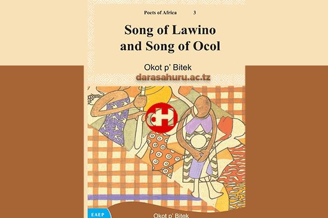 SONGS OF LAWINO AND OCOL (By Okot . Bitek) Analysis