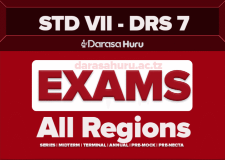 Standard Seven (Darasa La Saba) Exams 2025 - All Regions