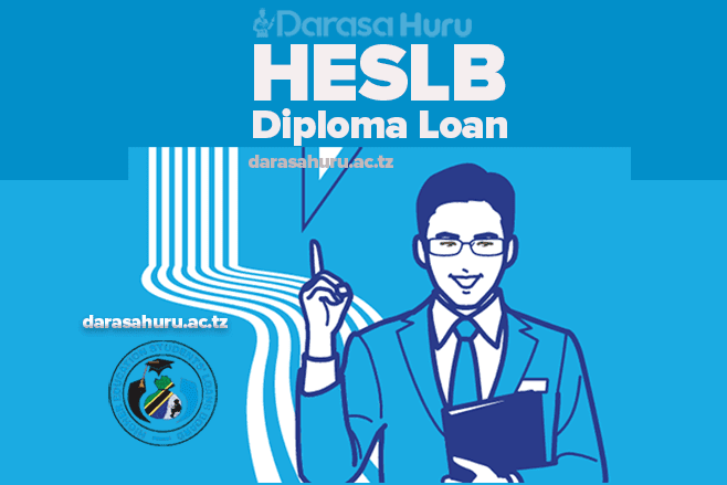 Guidelines and Criteria for Loans Issuance - HESLB Diploma 2024/2025, HESLB: Maombi ya Mikopo Diploma March Intake 2025/2026, Apply Loan for Diploma March Intake 2025 – 2026 HESLB online, Mwongozo wa Kuomba Mkopo Diploma HESLB 2025