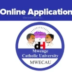 Mwenge Catholic University(MWECAU) Online Application System