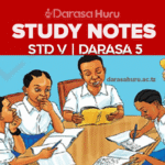 Sayansi na Teknolojia Study Notes Drasa la Tano PDF, STANDARD FIVE (V) ENGLISH DARASA LA TANO NOTES