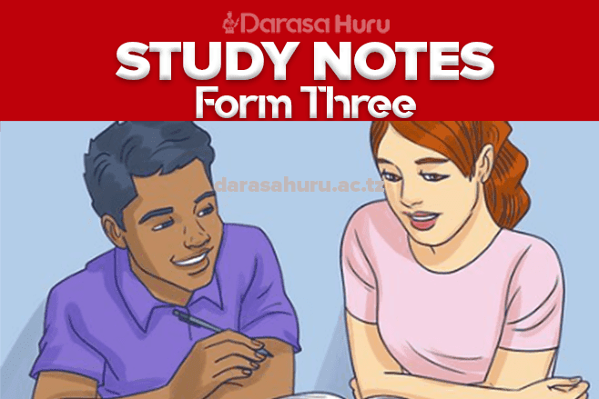 Form Three - Study Notes - All Subjects - Free Download