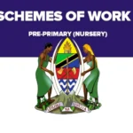 Pre-Primary (Nursery) Schemes of Work - Maazimio ya Kazi Darasa la Awali Free Download, Schemes of Work Pre And Primary Schools - Maazimio ya Kazi Shule za Msingi na Awali Free Download, Pre-Primary Schemes of Work Darasa la Awali, Schemes of Work Pre-Primary 2025