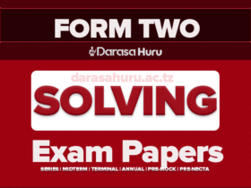 Kibaha Town Council Form Two Pre - Mock Assessment March 2024 - Free Download, Luqman Islamic Seminary Form Two Round II Special Examination 2024, ILEMELA MC Form Four Mid-Term Joint Examination March 2024, KINDOROKO GIRLS Form Two Last Pre–Mock Examinations 2024, Kibaha DC Form Two Mock Examinations With Marking Schemes May 2024, Njombe Town Council Form Two Pre - Mock Examination April 2024, Shinyanga DC Form Two Pre - Mock Examination April 2024 - All Subjects, RUFIJI DC FORM TWO COMPETENCE EXAMINATION 2025 WITH ANSWERS, Sumbawanga Form Two Pre Mock Exams 2025 With Answers