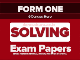 Pangani DC Form One Annual Joint Examinations 2025, Markaz Islamic Form One Midterm Examination September 2025, Glory Sec Form One Midterm Exams August 2025 New Syllabus, HAI DC Form One Joint Midterm Exams August 2025 With Marking Schemes, MKALAMA DC Form One Terminal Exam 2025 With Marking Schemes