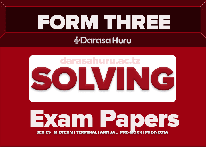 MUSOMA Form Three Solved Midterm Exams April 2025 With Answers, Hojajemwa Tanga Form Three Midterm April 2025