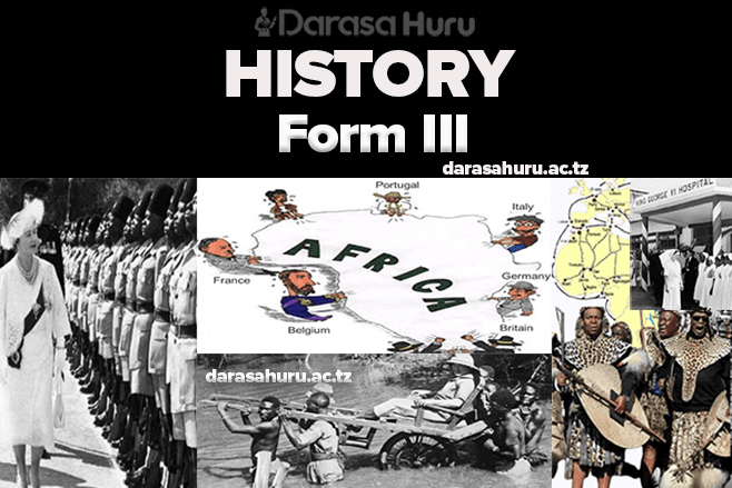 History Notes For Form Three - All Topics, AFRICAN RESISTANCE AGANST THE IMPOSITION OF COLONIAL RULE, ESTABLISHMENT OF COLONIAL RULE/CONTROL IN AFRICA, BERLIN CONFERENCE, THE SCRAMBLE FOR AND PARTITION OF AFRICA, Colonial Social Services, Colonial Economy , Colonial Administrative Systems, Establishment Of Colonialism
