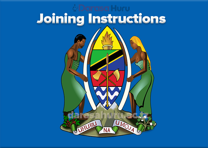 Form One Joining Instructions 2025, Form One Joining Instructions 2025, Kawawa Form Five Joining Instructions 2025/2026 Kawawa Secondary School