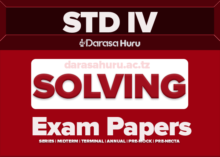 TABORA Standard Three Annual Exams November 2024 English and Kiswahili Medium, BUCHOSA DC Darasa La Nne First Assessment February 2025, TEMEKE DSM Standard Four Mock Exams 2025 Miburani Ward, HAI DC Standard Four Mock Exam April 2025 With Answers