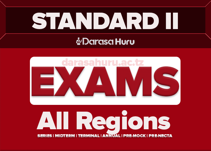 Standard Two Exams (Mitihani ya Darasa La Pili) 2025
