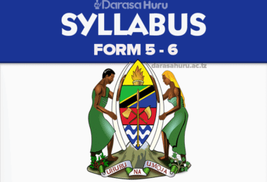 Old Syllabus For Advanced Level Form 5 And 6 PDF Free Download, New Syllabus For Advanced Level Form 5 and 6 PDF All Subjects, Read Full and Download PDF For Syllabus Form 5 and 6, Syllabus For Advanced Level Form 5 and 6, Geography Syllabus For Advanced Level Form 5 and 6 PDF, French Language Syllabus For Advanced Level Form 5 and 6 PDF, Food and Human Nutrition Syllabus For Advanced Level Form 5 and 6 PDF, Fine Art Syllabus For Advanced Level Form 5 and 6 PDF, Fasihi ya Kiswahili Syllabus For Advanced Level Form 5 and 6 PDF, Elimu ya Dini ya Kiislamu Syllabus For Advanced Level Form 5 and 6 PDF, Economics Syllabus For Advanced Level Form 5 and 6 PDF, Computer Science Syllabus For Advanced Level Form 5 and 6 PDF, Divinity Syllabus For Advanced Level Form 5 and 6 PDF, It provides information that will enable teachers to effectively plan their teaching process, Computer Science For Advanced Level Form 5 and 6 PDF, History Syllabus For Advanced Level Form 5 and 6 PDF, Chinese Language Syllabus For Advanced Level Form 5 and 6 PDF, Chemistry Syllabus For Advanced Level Form 5 and 6 PDF, Business Studies Syllabus For Advanced Level Form 5 and 6 PDF, Biology Syllabus For Advanced Level Form 5 and 6 PDF, Basic Applied Mathematics (BAM) Syllabus For Advanced Level Form 5 and 6 PDF, Agriculture Syllabus For Advanced Level Form 5 and 6 PDF, Accountancy Syllabus For Advanced Level Form 5 and 6 PDF, Academic Communication Syllabus For Advanced Level Form 5 and 6 PDF