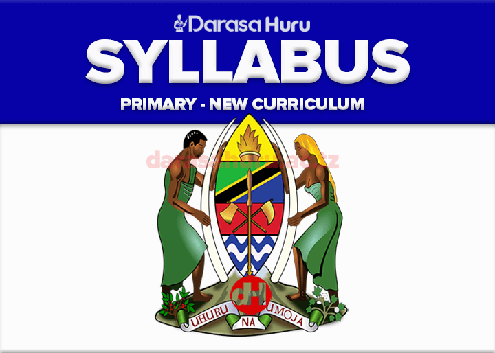 Syllabus New Curriculum For Pre & Primary Schools(Shule za Msingi) PDF