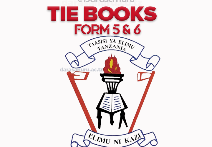 Practical Geography TIE Book Form Five and Six, Physical Geography TIE Book Form Five and Six, Organic Chemistry TIE Book Form Five and Six , Download Macroeconomics TIE Book Form Five and Six PDF, Kiswahili Lugha na Sarufi TIE Book Form Five and Six, Inorganic Chemistry TIE Book Form Five and Six, Human Geography TIE Book Form Five and Six, Download General Studies TIE Book Form Five and Six PDF, General Studies TIE Book Form Five and Six, Download General Studies TIE Book Form Five and Six PDF, General Studies TIE Book Form Five and Six, General Chemistry TIE Book Form Five and Six, BAM TIE Book Form Five and Six PDF