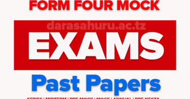 Form Four Joint Mock Examinations 2025, ZANZIBAR Mock Exams Form Four 2025 All Subjects, OHONGSS Form Four Mock Exams 2025 With Marking Schemes, TARIME DC Form Four Mock 1 Examinations April 2025, ARUSHA Form Four Regional Mock Examinations May 2025 With Marking Schemes, FORM FOUR ZONAL MOCK EXAMINATIONS 2025-KATAVI-MBEYA-NJOMBE-RUVUMA-SONGWE, Songea DC Form Four Mock Exams 2025 All Subjects, KILIMANJARO Form Four Mock Exams May 2025, Form Four Mock Exams 2025 With Marking Schemes Ilemela District Council, Form Four Mock Examinations 2025 Bagamoyo District Council