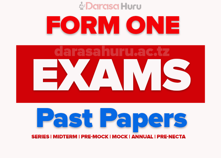 Ilemela (Mwanza) Form One Joint Terminal Exams 2025 With Marking Schemes, Hai DC Form One New Syllabus Terminal Exam May 2025, Nkerege Form One New Syllabus Terminal Exam May 2025, Shinyanga Midterm Form One New Syllabus Exams March 2025 All Subjects