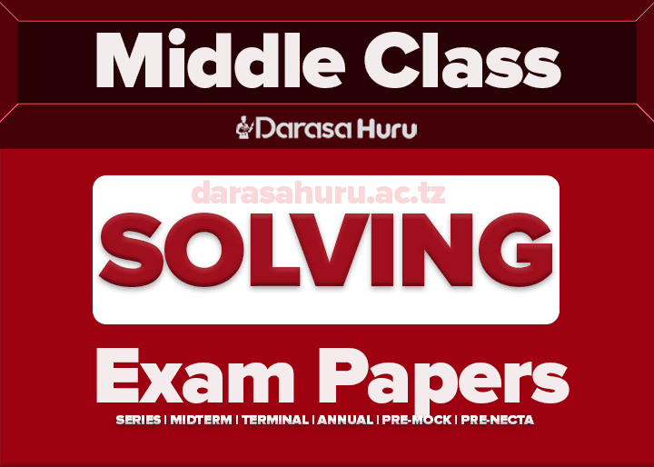 MESP Tanzania Middle Class End of Month Exam July 2025