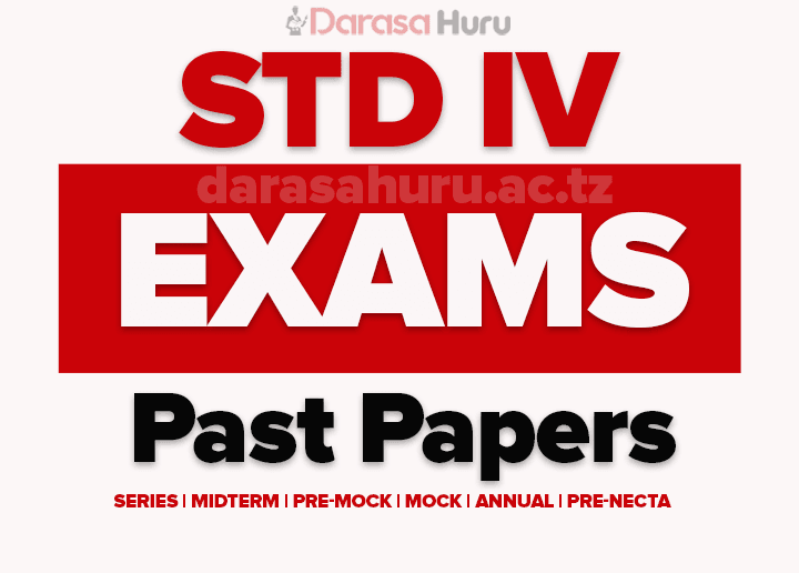 TAF Standard Four First Mock Examination June 2025, Ubungo Municipal Council Joint Examination for Standard Four May 2025, Download Kitunda Ward DSM Standard Four Mock Exam Mei 2025, Standard Four Joint Examination April 2025 ST.ALOYSIUS GONZAGA & AVE MARIA, MOFET STANDARD FOUR BONUS ASSESSMENT EXAMS MAY 2025, Chunya Examination Test For Standard Four (darasa la Nne) March 2025, SAP GRADE FOUR IV ASSESSMENT O7 MAY 2025