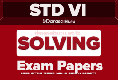 MOSHI DC Standard Six Terminal Exams 2025 With Answers, SIHA DC DARASA LA SITA TERMINAL EXAMINATION 2025 KISWAHILI MEDIUM