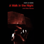 A WALK IN THE NIGHT by Alex La Guma