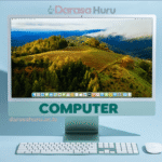 ICS COMPUTER FORM II - Darasa Huru, COMPUTER NOTES FORM FOUR – ALL TOPICS