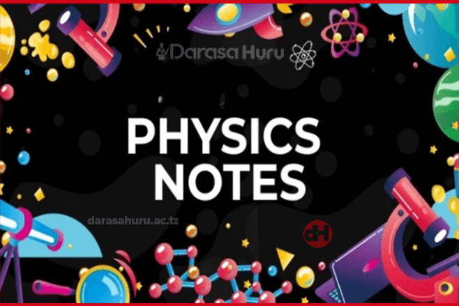 Physics Notes Form Two by IDEBE 2nd Edition 2024