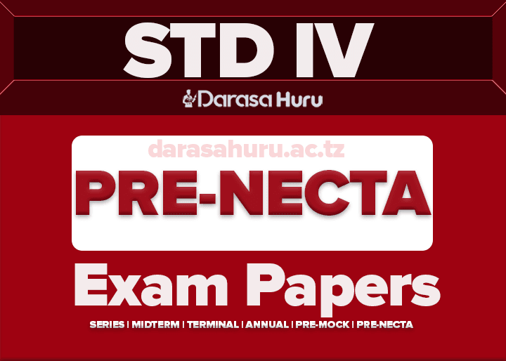 Brain Master Standard IV Second Pre NECTA Examination 2025, STEP Standard Four Pre-National Assessment August 2025, PENTA Standard Four Pre-National Exams September 2025, MESP Tanzania Grade Four Pre NECTA Exams 2025