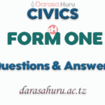 Civics Form One Questions and Answer All Topics