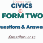 Civics Form Two Questions and Answer All Topics