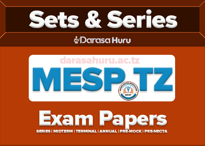 MESP Tanzania Primary School End of Month Exams 2025 Pre Primary to Standard Seven