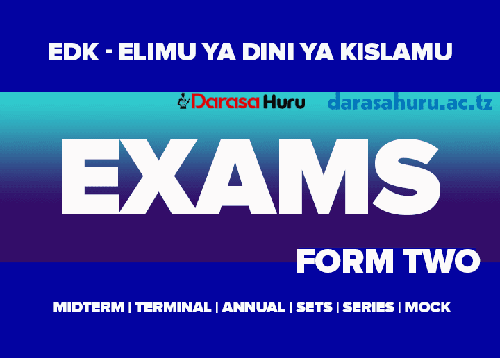 EDK Form Two Exams 2025 Download PDF Elimu ya Dini ya Kiislamu