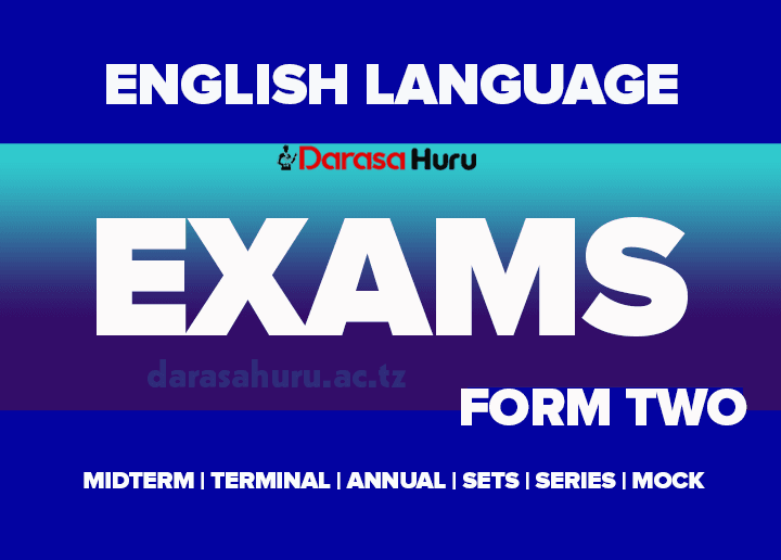 English Language Exams Form Two With Marking Schemes Download PDF