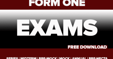 Form One Annual Examinations 2025 With Marking Scheme, Physics Form One Annual Exam 2025 With Marking Scheme, Mathematics Form One Annual Exam 2025, Kiswahili Form One Annual Exam 2025, Historia ya Tanzania na Maadili Form One Annual Exam 2025, History Form One Annual Exam 2025, Geography Form One Annual Exam 2025, English Language Form One Annual Exam 2025, Computer Science Form One Annual Exam 2025, Chemistry Form One Annual Exam 2025, Business Studies Form One Annual Exam 2025, Book Keeping Form One Annual Exam 2025, Biology Form One Annual Exam 2025 With Marking Scheme