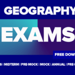 Geography Form One New Syllabus Exams 2025 - Midterm, Terminal, Annual and Monthly Exams