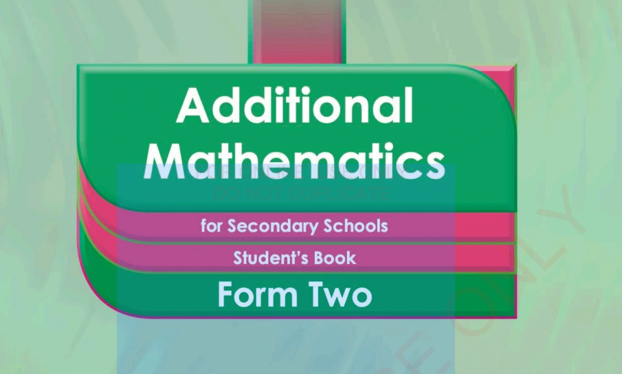 Additional Mathematics TIE Book Form Two New Syllabus
