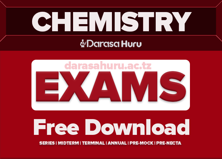 Chemistry PRE-NECTA Exam 2026 Muleba and Karagwe, NITEKELA SEC Chemistry Form Two Pre-Reg Exam 2026, Chemistry 1 Form Six Mock Exam Nov 2025 With Marking Scheme, Chemistry 1 and 2 Form Six Mock Exam Lake Zone Nov 2025