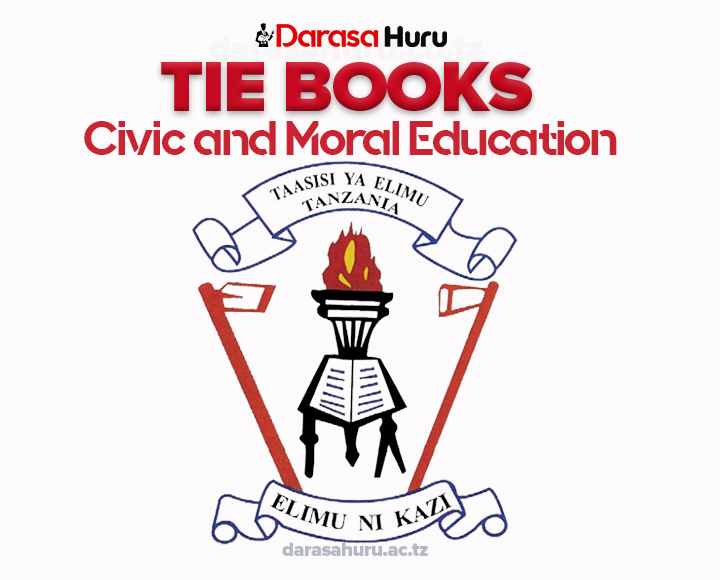 Civic and Moral Education TIE Book Standard Six, Civic and Moral Education TIE Book Standard Five
