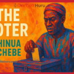 THE VOTER BY CHINUA ACHEBE NOVEL ANALYSIS