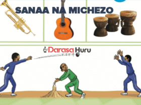 Sanaa na Michezo Nukuu Darasa la Nne (Mada Zote), MAONESHO NA MAONYESHO YA SANAA NA MASHINDANO YA MICHEZO, MADA 6 MICHEZO YA ASILI NA YA KISASA-SANAA NA MICHEZO DARASA LA 4, MADA 5 MAZOEZI YA VIUNGO-SANAA NA MICHEZO DARASA LA 4, MADA 4 UFINYANZI-SANAA NA MICHEZO DARASA LA 4, MADA 3 UCHORAJI-SANAA NA MICHEZO DARASA LA 4, MADA 2 UIMBAJI NA ALA ZA MUZIKI-SANAA NA MICHEZO DARASA LA 4, MADA 1 UIGIZAJI-SANAA NA MICHEZO DARASA LA 4