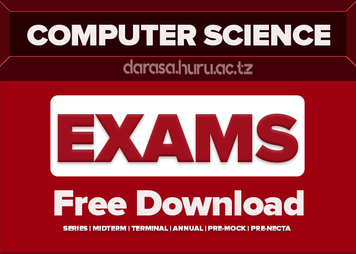 COMPUTER SCIENCE 1 AND 2 FORM SIX MOCK EXAMS DAR ES SALAAM 2026 WITH MARKING SCHEME