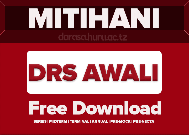 MITIHANI YA DARASA LA AWALI – MASOMO YOTE