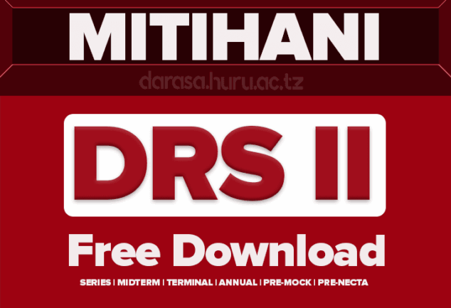 MITIHANI YA DARASA LA PILI – MASOMO YOTE