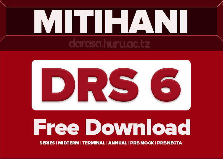 MITIHANI YA DARASA LA SITA – MASOMO YOTE