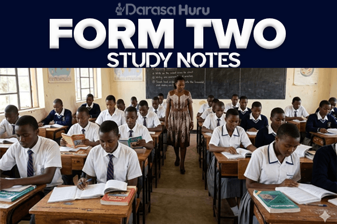 FORM TWO NOTES FOR ALL SUBJECTS, FORM II TWO NOTES