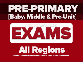 PRE-PRIMARY (DARASA LA AWALI) BABY CLASS, MIDDLE CLASS AND PRE-UNIT EXAMINATIONS 2026 ALL REGIONS
