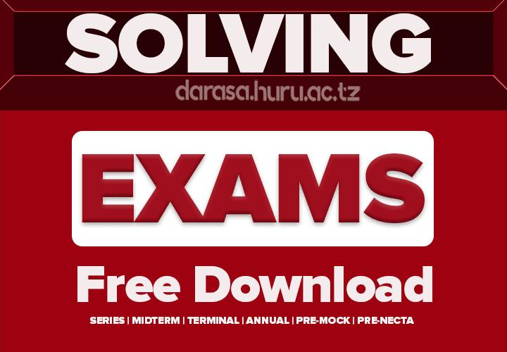 MONTHLY MIDTERM TERMINAL ANNUAL AND SERIES EXAMS FOR PRIMARY AND FORM 1 2 3 4 5 AND 6