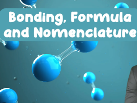 TOPIC 3 CHEMICAL BONDING, FORMULA AND NOMENCLATURE