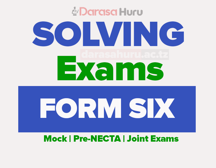 FORM SIX EXAMS SERIES 1 ISESE JULY 2026 WITH MARKING SCHEMES, FORM SIX SERIES 1 ISESE EXAMS JULY 2026 WITH MARKING SCHEMES