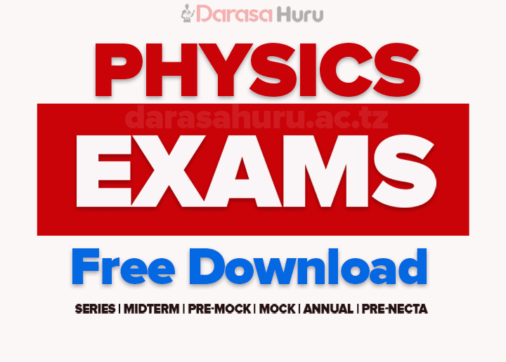 Physics Form Four Examination Assessment 2026 With Answers - Dr Tulia SS
