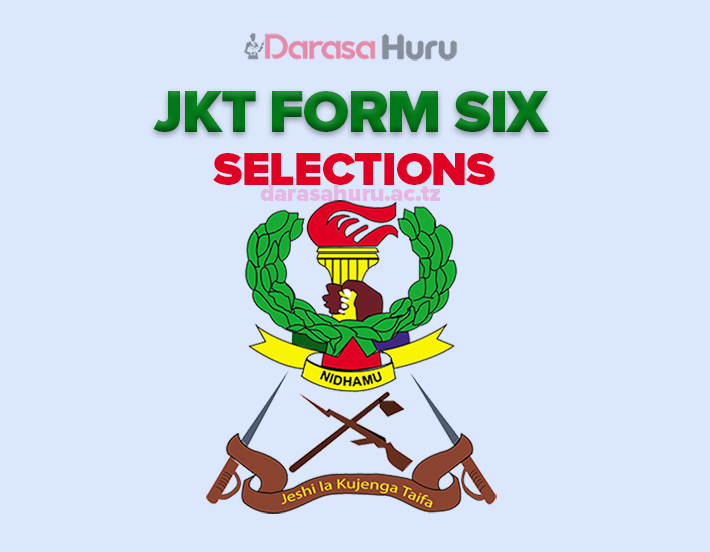 JKT Selection Form Six 2026 (Form Six Waliochaguliwa JKT)